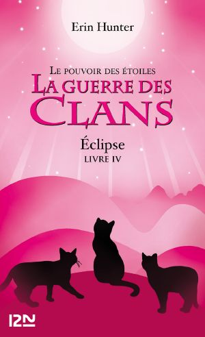 [La Guerre Des Clans III 04] • Éclipse